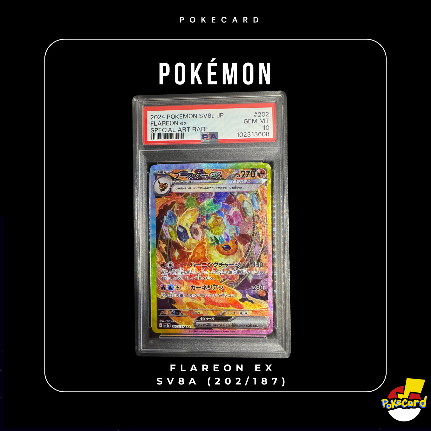 [PSA10] Flareon ex Sv8a (202/187)